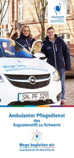Flyer Ambulanter Pflegedienst des Augustenstift zu Schwerin Flyer Ambulanter Pflegedienst des Augustenstift zu Schwerin